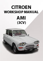 Citroen AMI (3CV) 1963-1983 Workshop Repair Manual